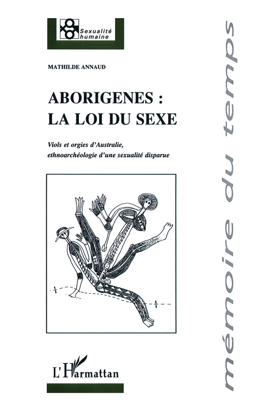 Aborigènes : la loi du sexe - Mathilde Annaud - Editions L'Harmattan