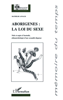 Aborigènes : la loi du sexe