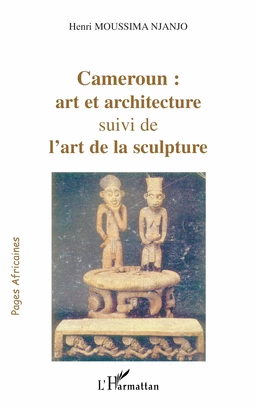 Cameroun : art et architecture