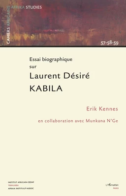 Essai biographique sur Laurent Désiré Kabila