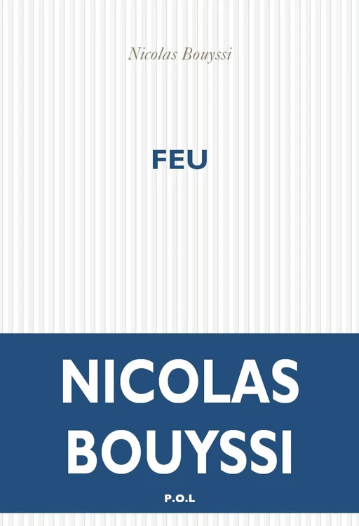 Feu - Nicolas Bouyssi - POL Editeur