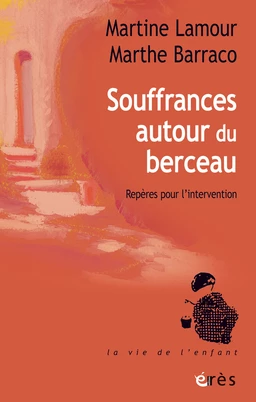 Souffrances autour du berceau