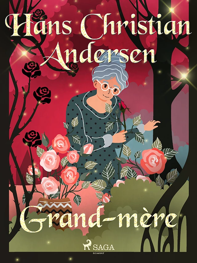 Grand-mère - Hans Christian Andersen - Saga Egmont French