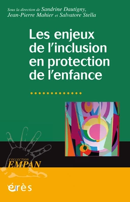 Les enjeux de l’inclusion en protection de l’enfance