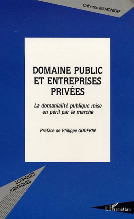 Domaine public et entreprises privées - Catherine Mamontoff - Editions L'Harmattan