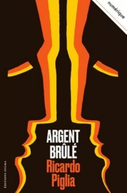 Argent brûlé - Ricardo Piglia - Zulma