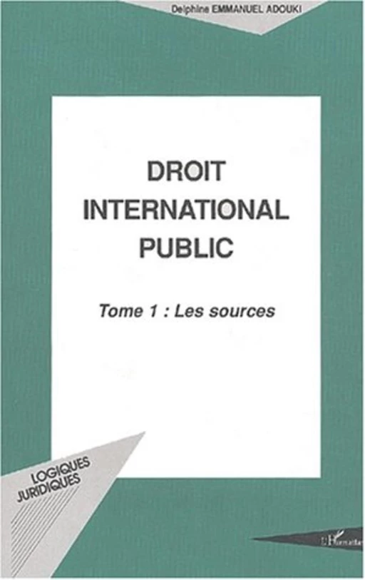 Droit intenational public - Delphine Emmanuel Adouki - Editions L'Harmattan