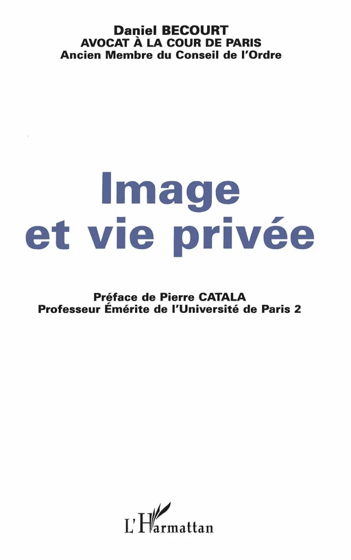 Image et vie privée - Daniel Becourt - Editions L'Harmattan