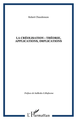 La créolisation : théorie, applications, implications