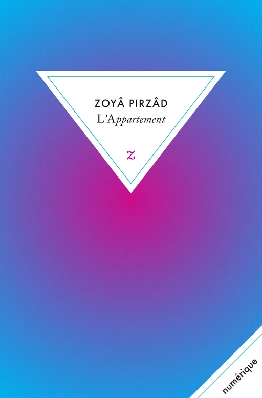 L'Appartement - Zoyâ Pirzâd - Zulma