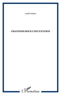 Chantons sous l'occupation