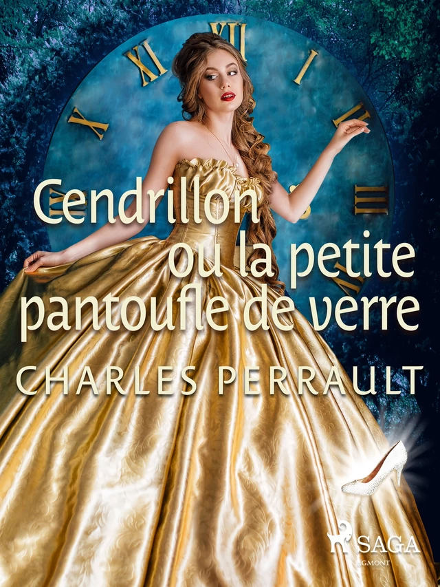 Cendrillon ou la Petite Pantoufle de Verre - Charles Perrault - Saga Egmont French