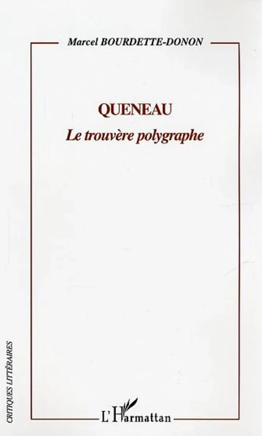 QUENEAU - Marcel Bourdette-Donon - Editions L'Harmattan