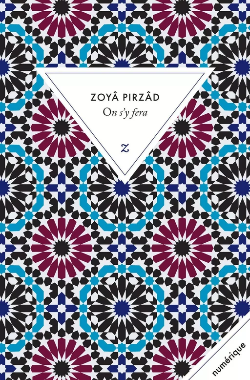 On s'y fera - Zoyâ Pirzâd - Zulma