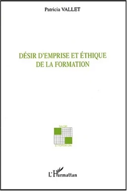 Désir d'emprise et éthique de la formation