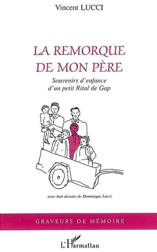 La remorque de mon père - Vincent Lucci - Editions L'Harmattan