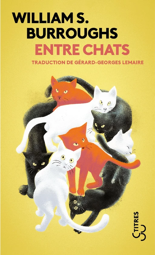 Entre Chats - William S. Burroughs - Christian Bourgois éditeur