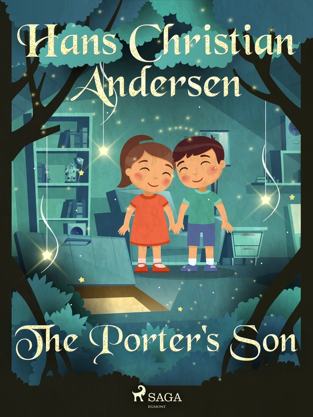 The Porter's Son - Hans Christian Andersen - Saga Egmont International