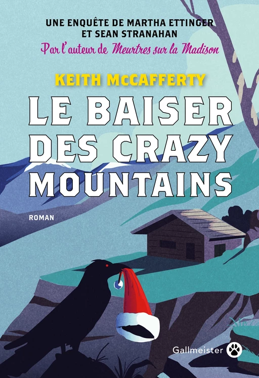 Le Baiser des Crazy Mountains - Keith McCafferty - Editions Gallmeister