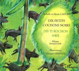 Dix petits cochons noirs