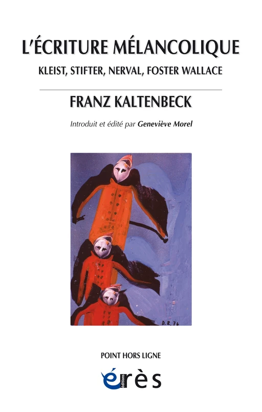 L'écriture mélancolique - Franz KALTENBECK - Eres