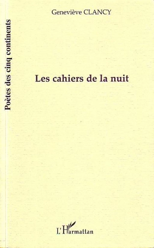 Les cahiers de la nuit - Geneviève Clancy - Editions L'Harmattan