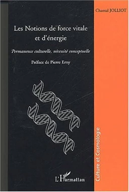 Les notions de force vitale et d'énergie