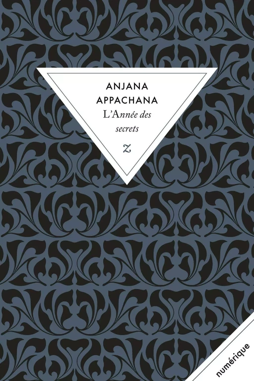 L'Année des secrets - Anjana Appachana - Zulma