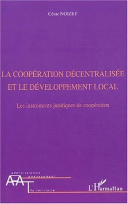 La coopération décentralisée et le développement local