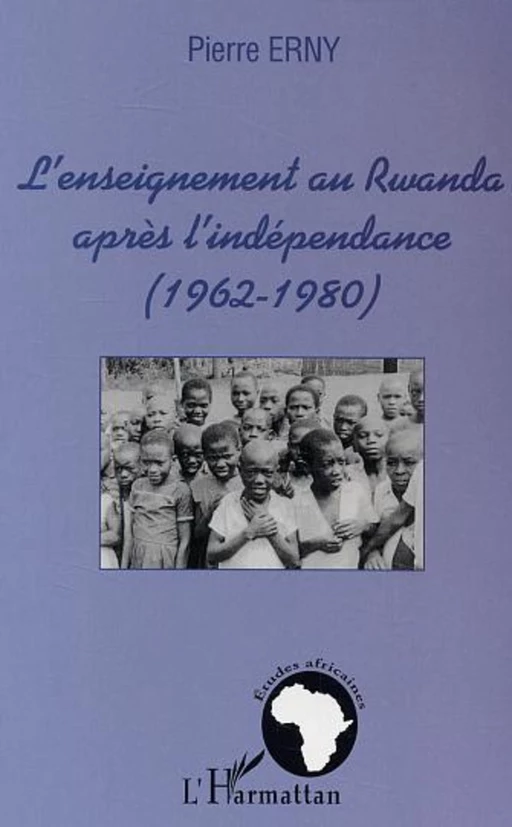 L'enseignement au Rwanda après l'indépendance - Pierre Erny - Editions L'Harmattan