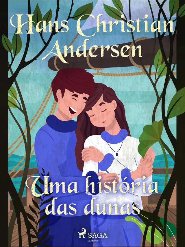 Uma história das dunas - Hans Christian Andersen - Saga Egmont International