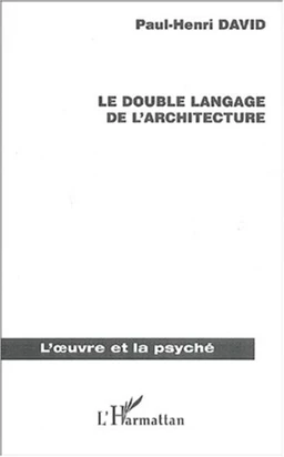 Le double langage de l'architecture