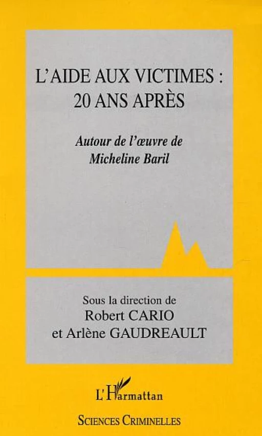 L'Aide aux victimes : 20 ans après - Robert Cario - Editions L'Harmattan