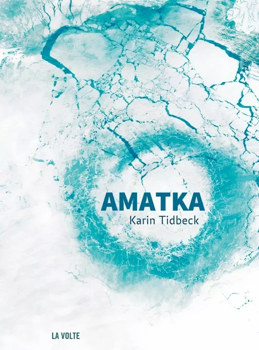 Amatka - Karin Tidbeck - La Volte