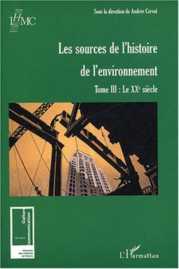 Les sources de l'histoire de l'environnement