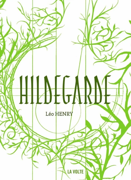 Hildegarde - Léo Henry - La Volte