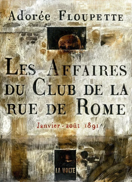 Les Affaires du Club de la rue de Rome -  Luvan, Léo Henry, Raphaël Eymery, Johnny Tchekhova - La Volte