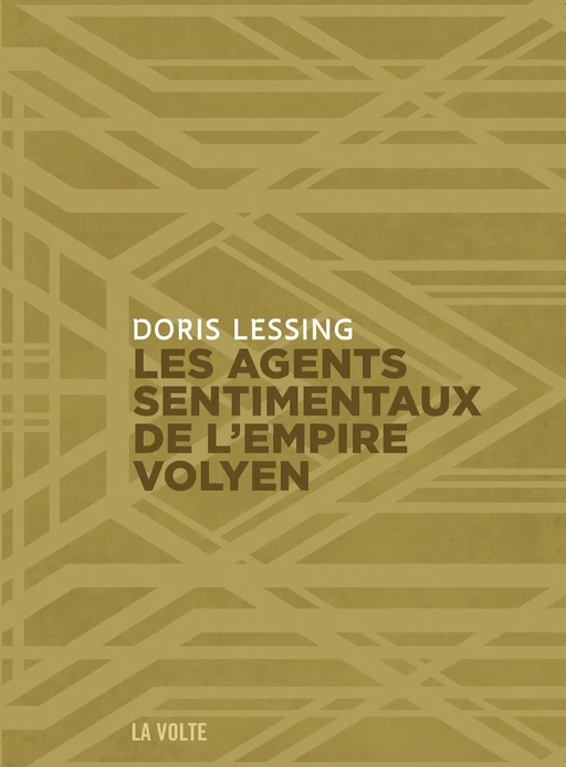 Les Agents sentimentaux de l'Empire volyen - Doris Lessing - éditions La Volte