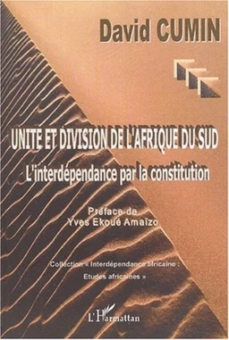 Unité et division de l'Afrique du Sud