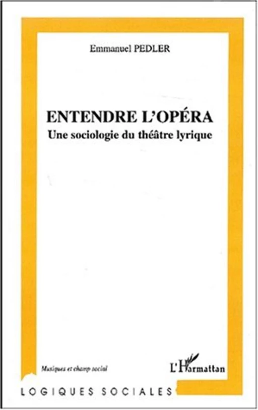 ENTENDRE L'OPÉRA - Uri Avnery - Editions L'Harmattan