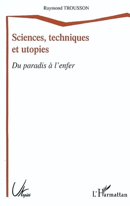 Sciences, techniques et utopies