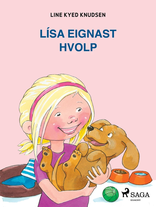 Lísa eignast hvolp - Line Kyed Knudsen - Saga Egmont International