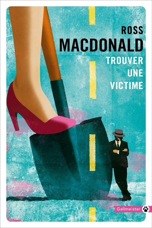 Trouver une victime - Ross Macdonald - Editions Gallmeister