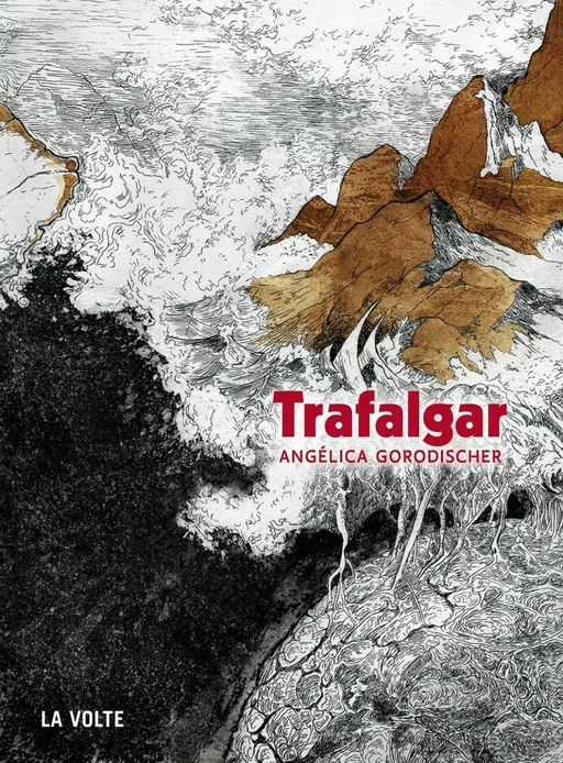 Trafalgar - Angélica Gorodischer - La Volte