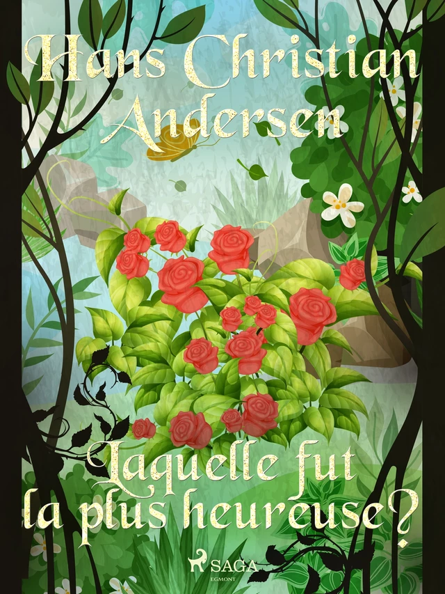 Laquelle fut la plus heureuse ? - Hans Christian Andersen - Saga Egmont French