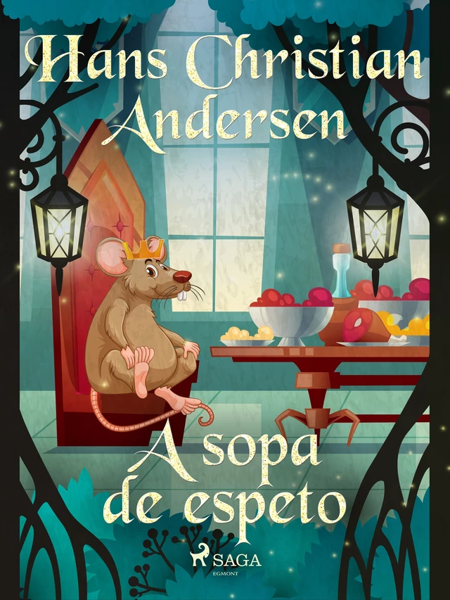 A sopa de espeto - Hans Christian Andersen - Saga Egmont International