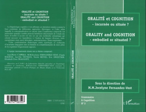 Oralité et Cognition - incarnée ou située ? - M.M.Jocelyne Fernandez-Vest - Editions L'Harmattan