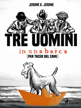 Tre uomini in una barca (per tacer del cane)