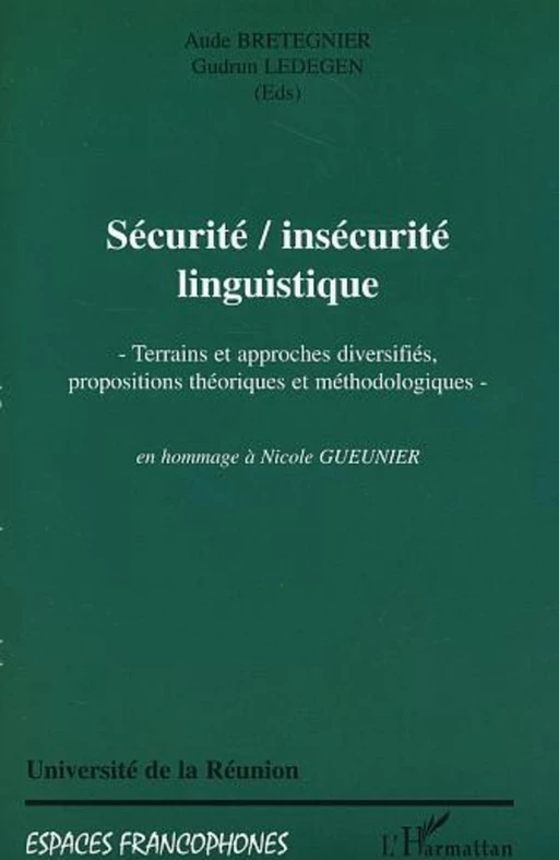 SECURITE, INSECURITE LINGUISTIQUE - Gudrun Ledegen, Aude Bretegnier - Editions L'Harmattan