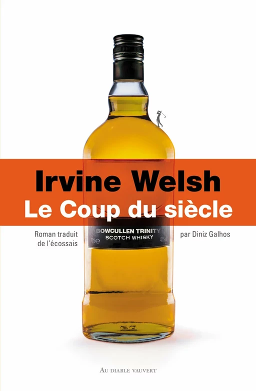 Le Coup du siècle - Irvine Welsh - Au diable vauvert